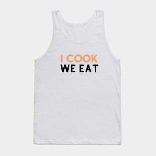 I cook We eat Tank Top